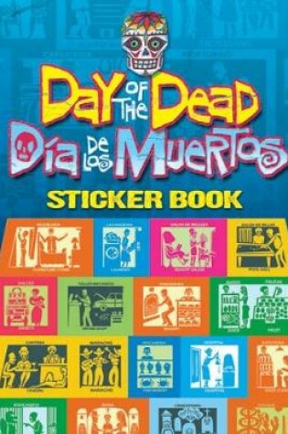 Cover of Day of the Dead/Día de los Muertos Sticker Book