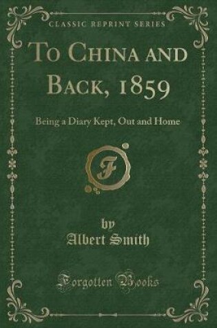 Cover of To China and Back, 1859