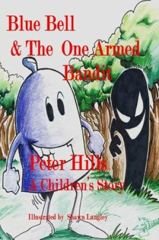 Cover of Blue Bell & The One-Armed Bandit