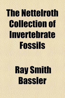 Book cover for The Nettelroth Collection of Invertebrate Fossils