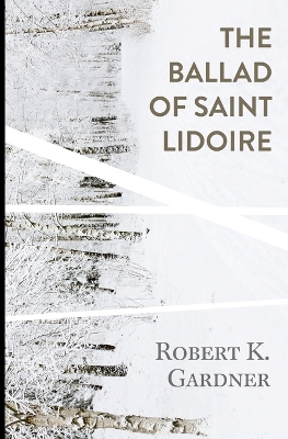 Book cover for The Ballad of Saint Lidoire