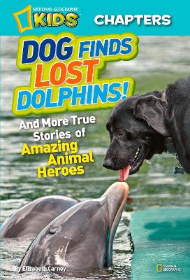 Cover of National Geographic Kids Chapters: Dog Finds Lost Dolphins