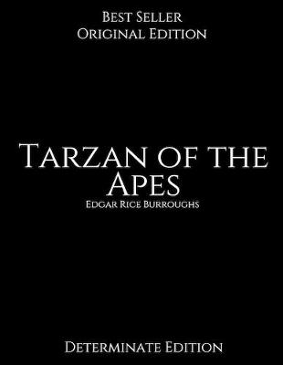 Book cover for Tarzan of the Apes, Determinate Edition