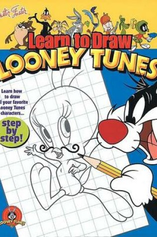 Cover of Learn to Draw Looney Tunes (Combo Vol)