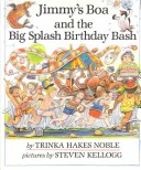 Book cover for Noble & Kellogg : Jimmy'S Boa & the Big Splash (Hbk)