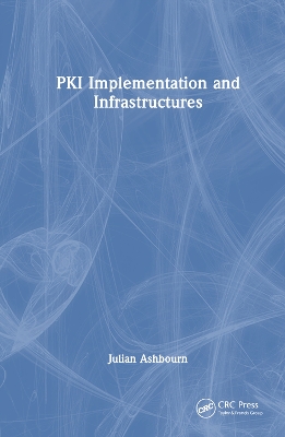 Book cover for PKI Implementation and Infrastructures