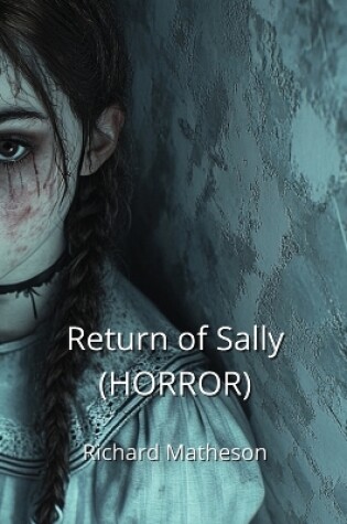 Cover of Return of Sally (HORROR)