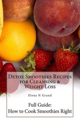 Book cover for Detox Smoothies Recipes for Cleansing & Weight Loss