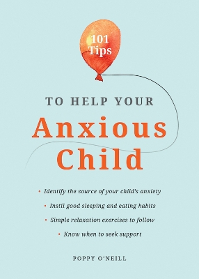 Book cover for 101 Tips to Help Your Anxious Child