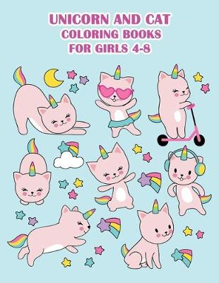 Book cover for Unicorn and Cat coloring books for Girls 4-8