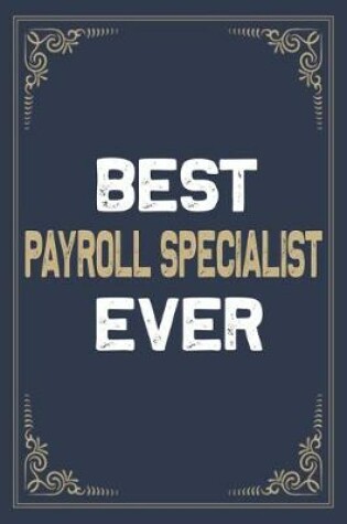 Cover of Best Payroll Specialist Ever