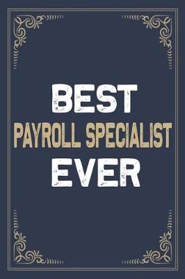 Book cover for Best Payroll Specialist Ever