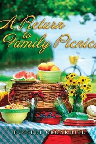 Cover of A Return to Family Picnics