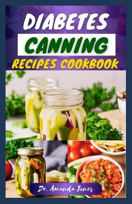 Book cover for Diabetes Canning Recipes Cookbook