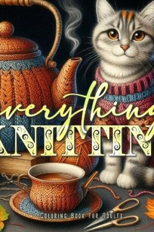 Cover of All Knitting Coloring Book for Adults