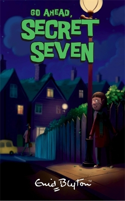 Book cover for Go Ahead, Secret Seven