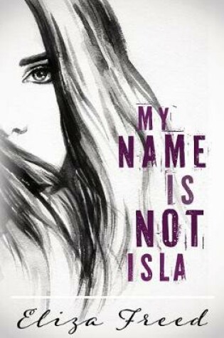 Cover of My Name Is Not Isla