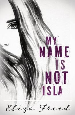 Book cover for My Name Is Not Isla