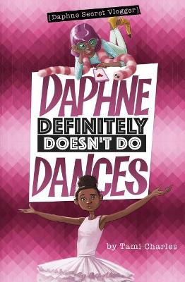 Book cover for Daphne Definitely Doesn't Do Dances