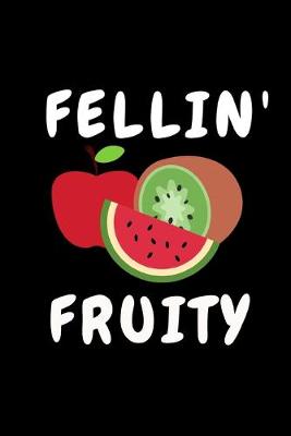 Book cover for Fellin' Fruity