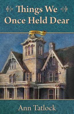 Book cover for Things We Once Held Dear