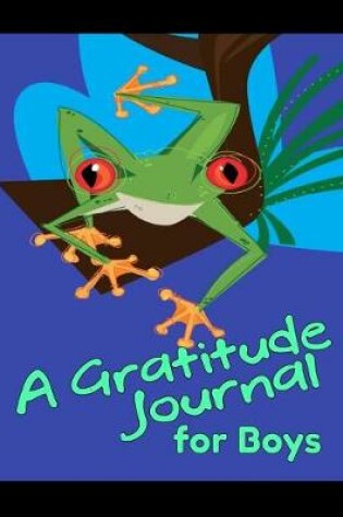 Cover of A Gratitude Journal for Boys