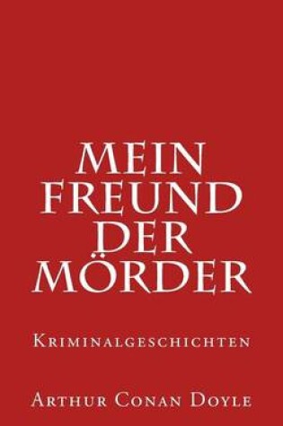 Cover of Mein Freund Der Mörder