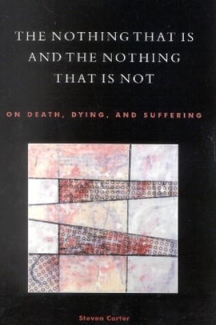 Cover of The Nothing That Is and the Nothing That Is Not