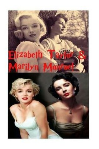 Cover of Elizabeth Taylor & Marliyn Monroe!
