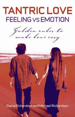 Book cover for Tantric Love: Feeling Vs Emotion: Golden