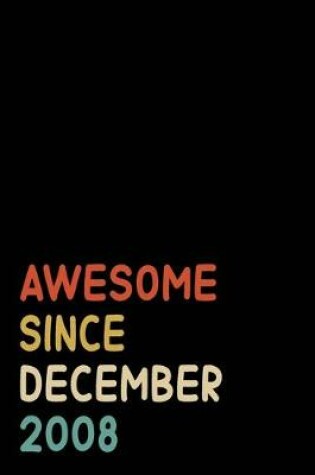 Cover of Awesome Since December 2008