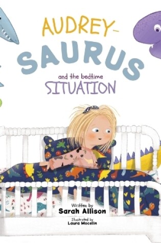 Cover of Audrey-Saurus and the Bedtime Situation