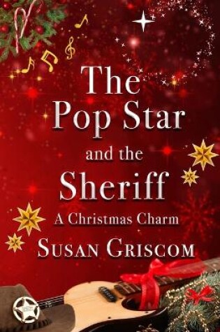 Cover of The Pop Star and the Sheriff - A Christmas Charm