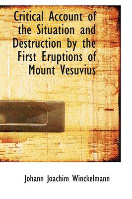 Book cover for Critical Account of the Situation and Destruction by the First Eruptions of Mount Vesuvius