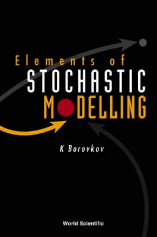 Cover of Elements Of Stochastic Modelling