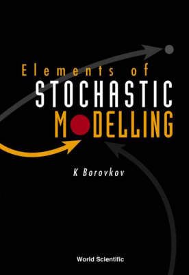 Cover of Elements Of Stochastic Modelling