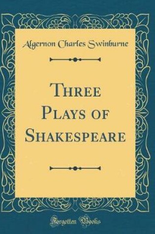 Cover of Three Plays of Shakespeare (Classic Reprint)