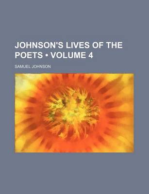 Book cover for Johnson's Lives of the Poets (Volume 4)