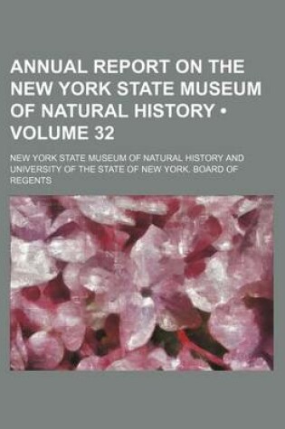 Cover of Annual Report on the New York State Museum of Natural History (Volume 32)