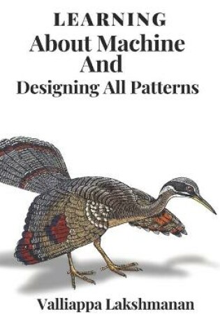 Cover of Learning About Machine And Designing All Patterns