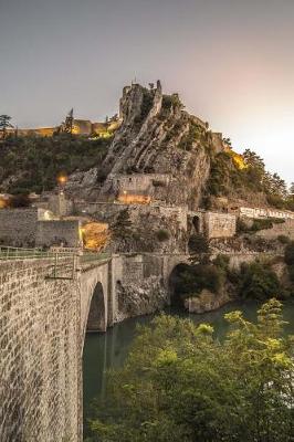 Book cover for The Mountain Village of Sisteron France Journal