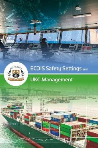 Cover of ECDIS Safety Settings and UKC Management