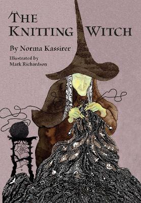 The Knitting Witch by Norma Kassirer