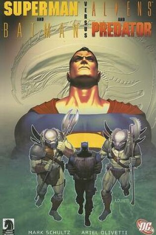 Cover of Superman and Batman Vs. Aliens and Predator