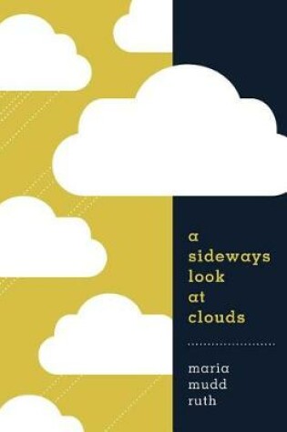 Cover of A Sideways Look at Clouds