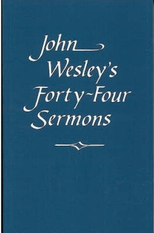 Cover of John Wesley's Forty-Four Sermons