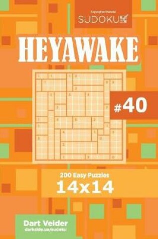 Cover of Sudoku Heyawake - 200 Easy Puzzles 14x14 (Volume 40)