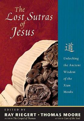 Book cover for The Lost Sutras Of Jesus