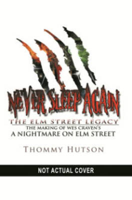 Book cover for Never Sleep Again: The Elm Street Legacy