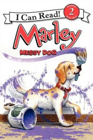 Cover of Marley: Messy Dog